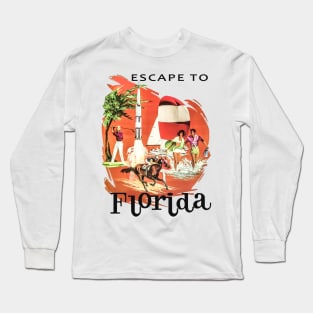 Escape To Florida Long Sleeve T-Shirt